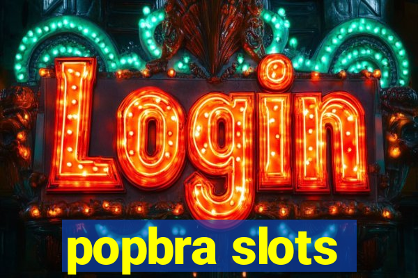 popbra slots